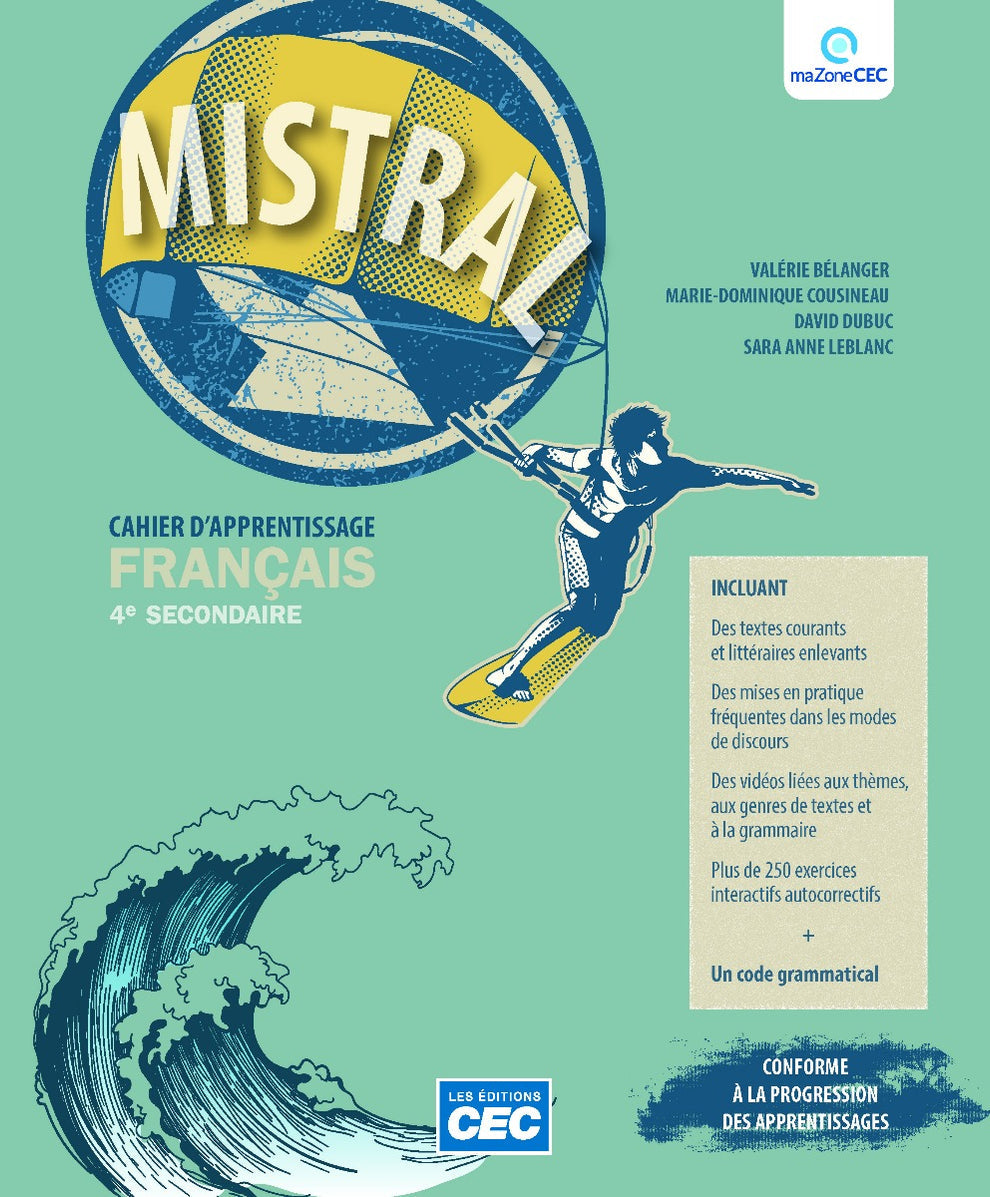 MISTRAL4e secondaire - Cahier d'apprentissage (incluant le code grammatical et les exercices interactifs)Cahier d'apprentissage 4e secondaire Version papier