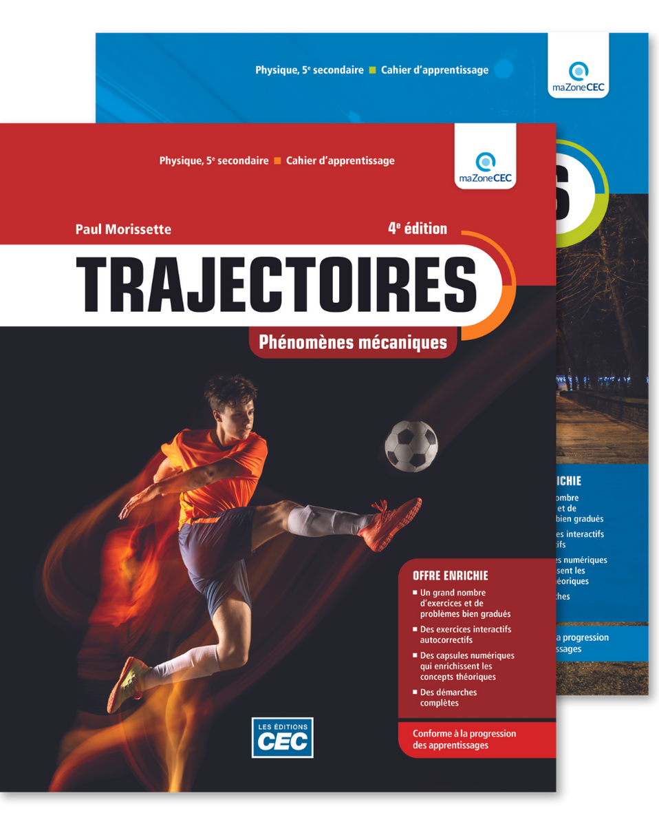 Trajectoires Optiques et Mécaniques 4e Éd.Ensemble de 2 cahiers d'apprentissage, version papier avec accès numérique - 1 an (incluant les exercices interactifs)Cahiers d'apprentissage 5e secondaire Ensemble papier et numérique - 1 an