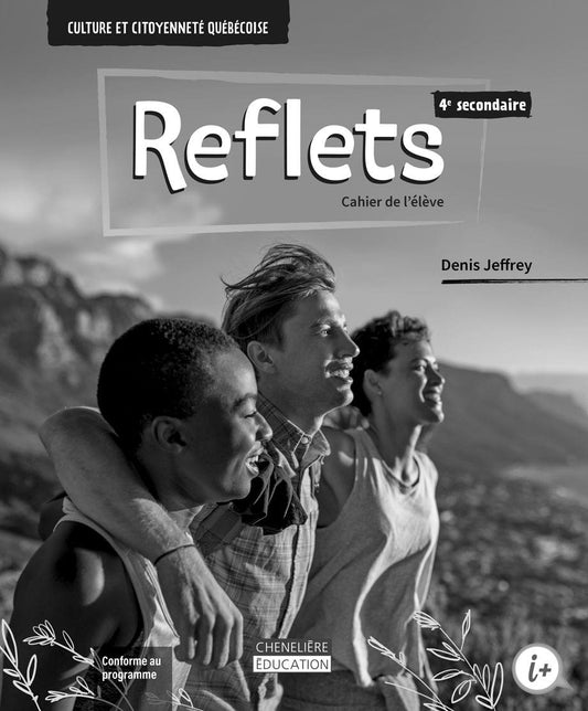Reflets 4 - Cahier de l’élève version imprimée (sélection de documents reproductibles)**